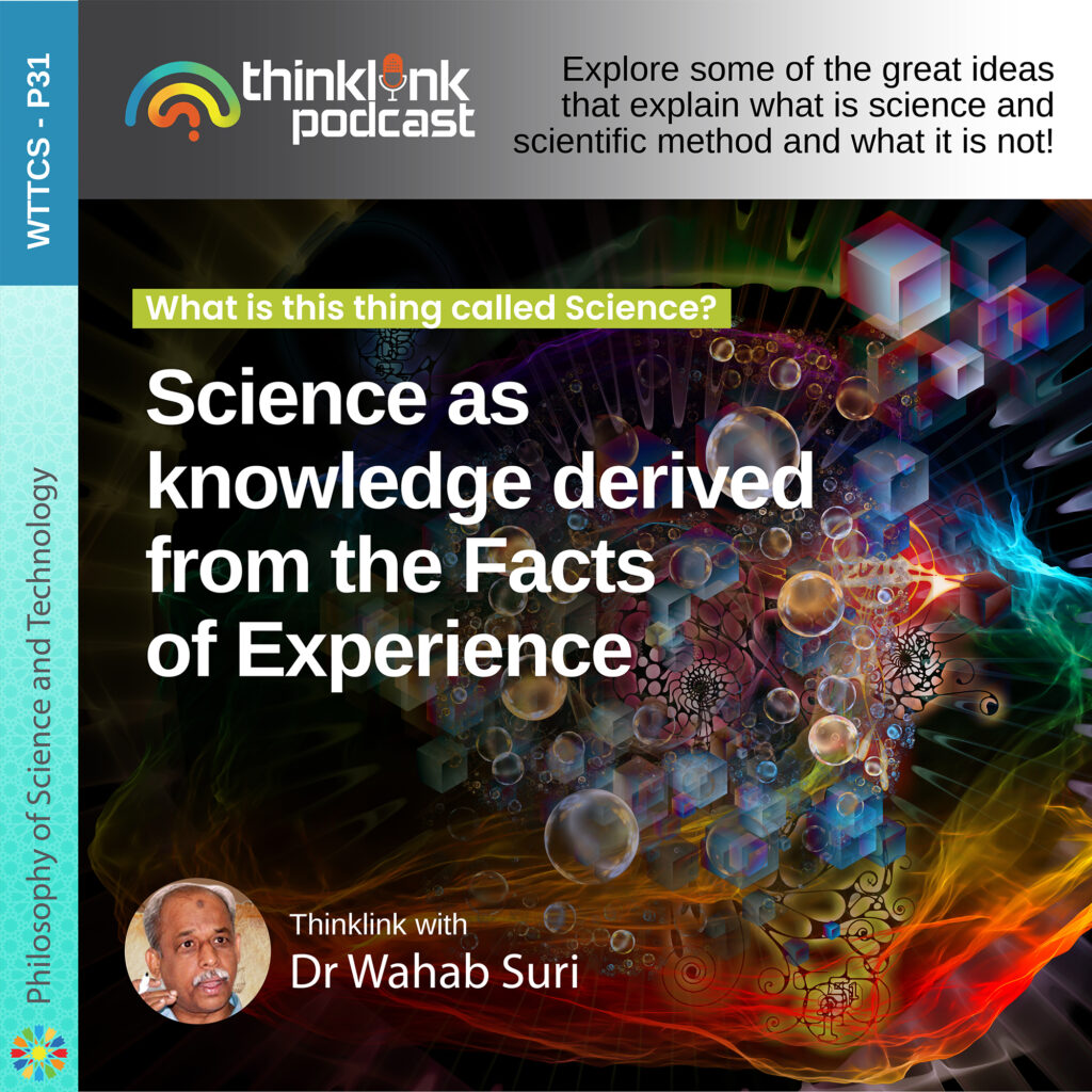 Science as Knowledge Derived from the Facts of Experience