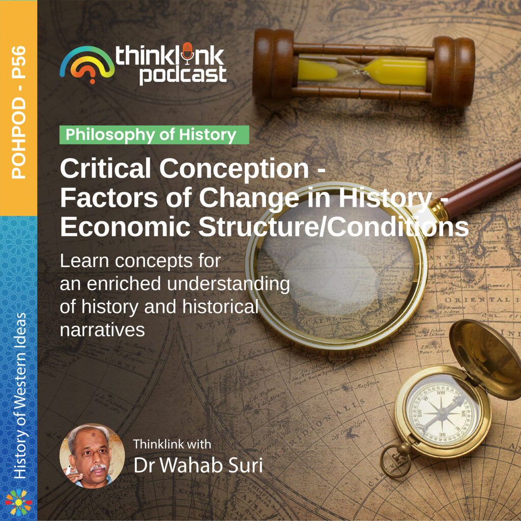 Critical Conception - Factors of Change in History - Economic Structure / Conditions