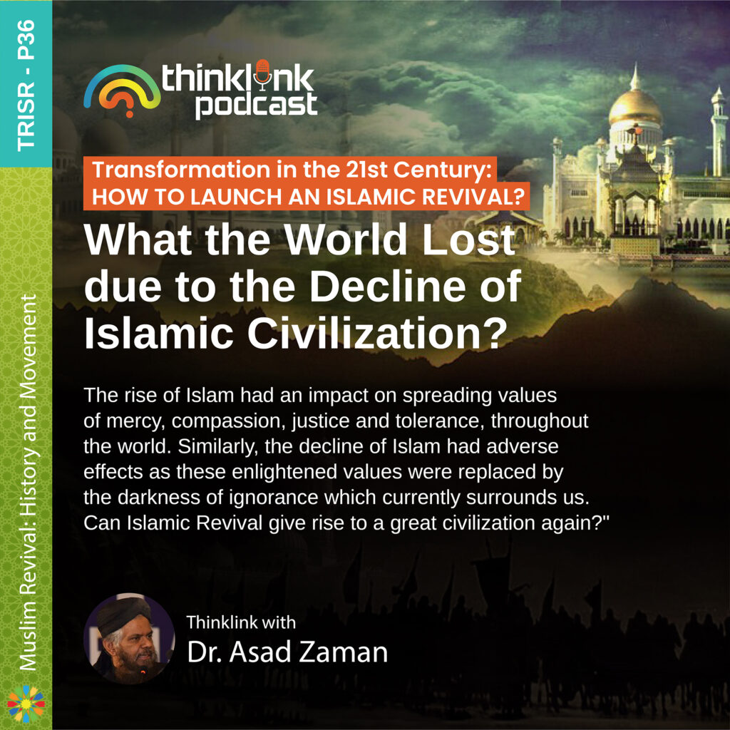 What the World Lost Due to the Decline of Islamic Civilization?